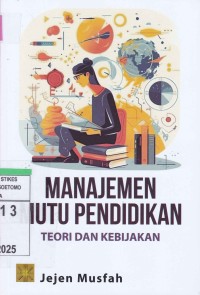 Image of Manajemen Mutu Pendidikan : Teori Dan Kebijakan